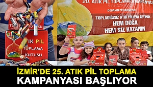 İZMİR'DE 25. ATIK PİL TOPLAMA KAMPANYASI BAŞLIYOR