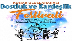 Konak’ta kardeşlik rüzgârı esecek