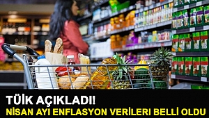 TÜİK açıkladı! Nisan ayı enflasyon verileri belli oldu