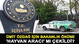 Ümit Özdağ İçin Bakanlık Önüne 'Hayvan Aracı' mı Çekildi?