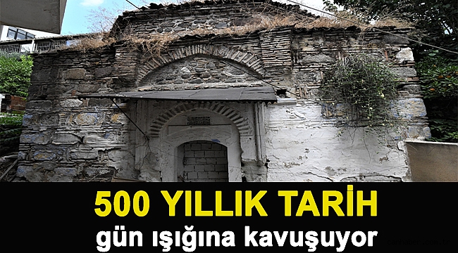 500 yıllık tarih gün ışığına kavuşuyor