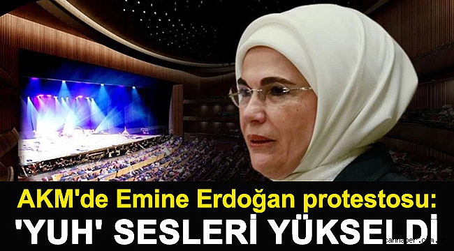 AKM'de Emine Erdoğan protestosu: 'Yuh' sesleri yükseldi