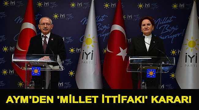 AYM'den 'Millet İttifakı' kararı