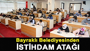 Bayraklı Belediyesinden istihdam atağı