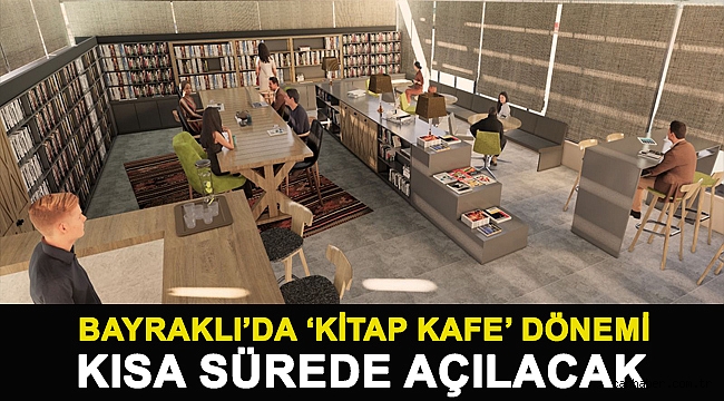 Bayraklı’da ‘kitap kafe’ dönemi