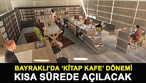 Bayraklı’da ‘kitap kafe’ dönemi