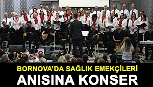 Bornova’da sağlık emekçileri anısına konser