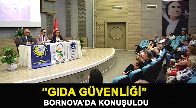 “Gıda Güvenliği” Bornova’da konuşuldu