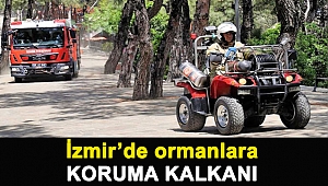 İzmir’de ormanlara koruma kalkanı