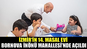 İzmir'in 14'üncü Masal Evi Bornova İnönü Mahallesi'nde açıldı