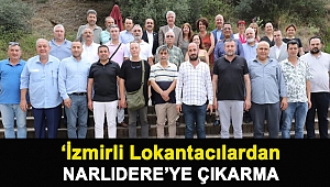 ‘İZMİRLİ LOKANTACILARDAN NARLIDERE’YE ÇIKARMA