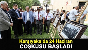 KARŞIYAKA’DA 24 HAZİRAN COŞKUSU BAŞLADI