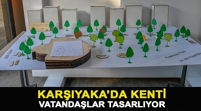 KARŞIYAKA'DA KENTİ VATANDAŞLAR TASARLIYOR