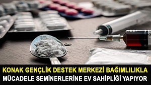 Konak Gençlik Destek Merkezi bağımlılıkla mücadele seminerlerine ev sahipliği yapıyor