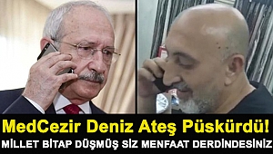 MedCezir Deniz Ateş Püskürdü! Millet Bitap Düşmüş Siz Menfaat Derdindesiniz