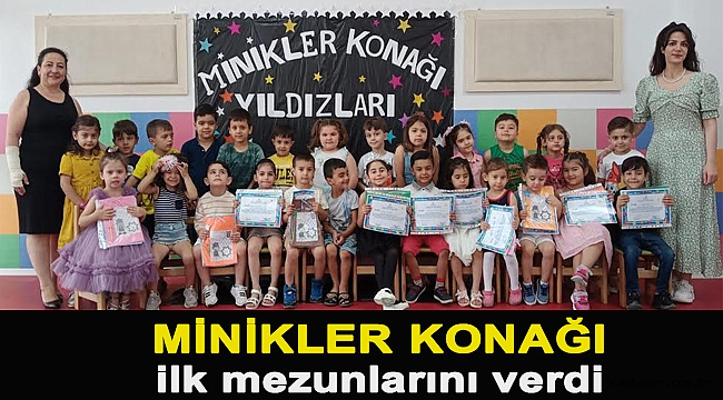 Minikler Konağı ilk mezunlarını verdi