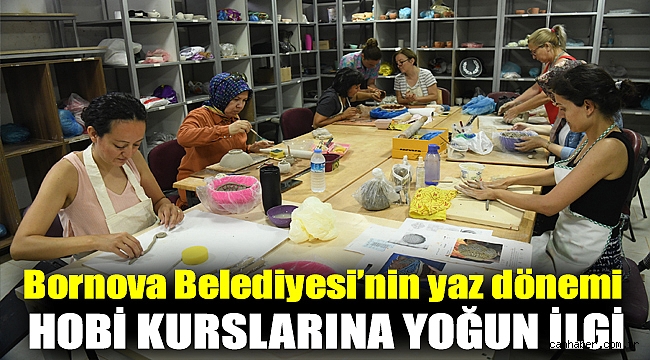 Bornova Belediyesi’nin yaz dönemi hobi kurslarına yoğun ilgi