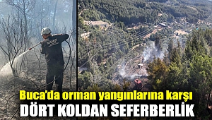 Buca’da orman yangınlarına karşı dört koldan seferberlik