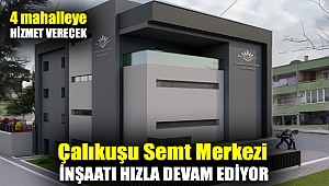 Çalıkuşu Semt Merkezi inşaatı hızla devam ediyor