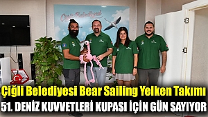 Çiğli Belediyesi Bear Sailing Yelken Takımı 51. Deniz Kuvvetleri Kupası için Gün Sayıyor