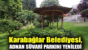 Karabağlar Belediyesi, Adnan Süvari Parkını yeniledi