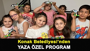 KONAK BELEDİYESİ’NDEN YAZA ÖZEL PROGRAM