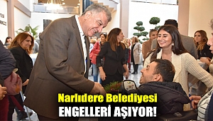NARLIDERE BELEDİYESİ ENGELLERİ AŞIYOR!