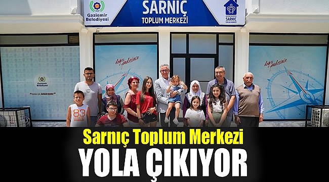 Sarnıç Toplum Merkezi yola çıkıyor