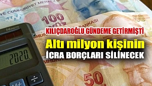 Altı milyon kişinin icra borçları silinecek