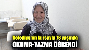 Belediyenin kursuyla 78 yaşında okuma-yazma öğrendi