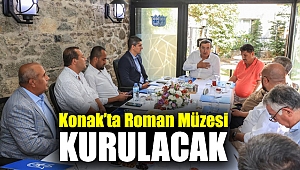 Konak’ta Roman Müzesi kurulacak