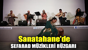 Sanatahane’de Sefarad müzikleri rüzgarı