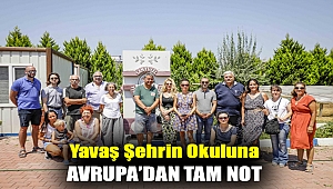 YAVAŞ ŞEHRİN OKULUNA AVRUPA’DAN TAM NOT