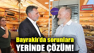 Bayraklı’da sorunlara yerinde çözüm!