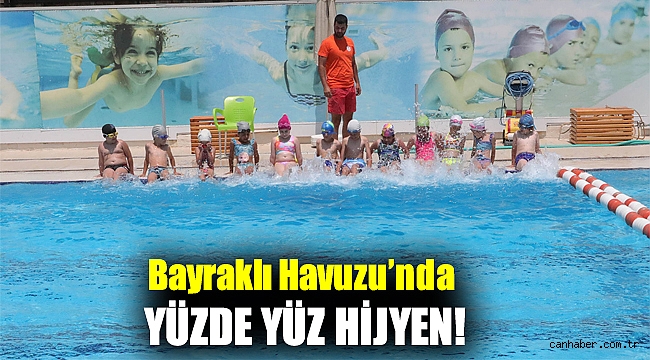 Bayraklı Havuzu’nda yüzde yüz hijyen!