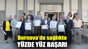 Bornova’da sağlıkta yüzde yüz başarı