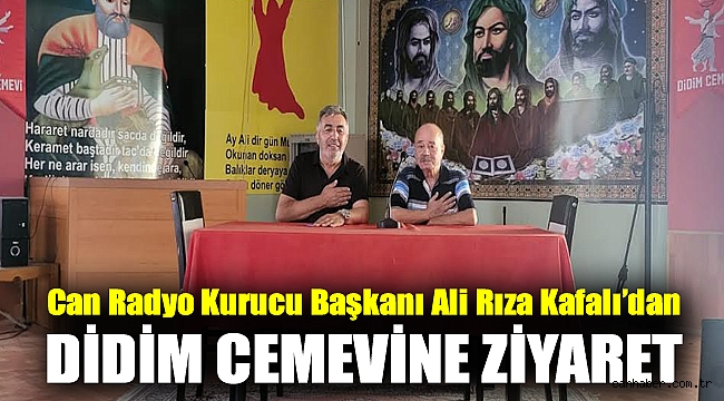 Can Radyo Kurucu Başkanı Ali Rıza Kafalı’dan Didim Cemevine Ziyaret