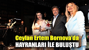 Ceylan Ertem Bornova'da hayranları ile buluştu