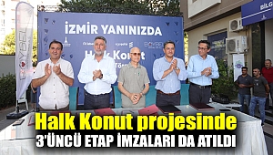 Halk Konut projesinde 3’üncü etap imzaları da atıldı