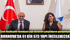 İzmir Büyükşehir Belediyesi yapı envanteri çalışmalarını genişletiyor! Bornova’da 61 bin 673 yapı incelenecek