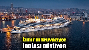 İzmir’in kruvaziyer iddiası büyüyor