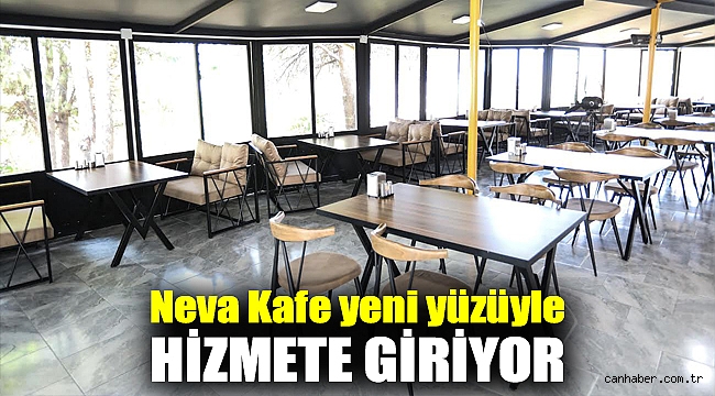 Neva Kafe yeni yüzüyle hizmete giriyor.