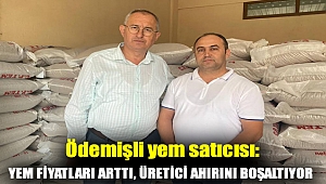 Ödemişli yem satıcısı: Yem fiyatları arttı, üretici ahırını boşaltıyor