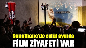 Sanathane’de eylül ayında film ziyafeti var