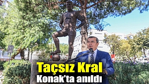 Taçsız Kral Konak’ta anıldı