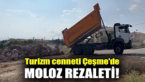 Turizm cenneti Çeşme'de moloz rezaleti!