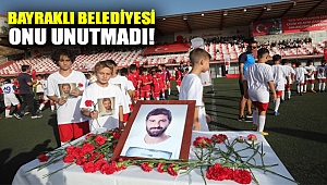 Bayraklı Belediyesi onu unutmadı!