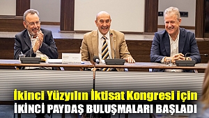 İkinci Yüzyılın İktisat Kongresi için ikinci paydaş buluşmaları başladı