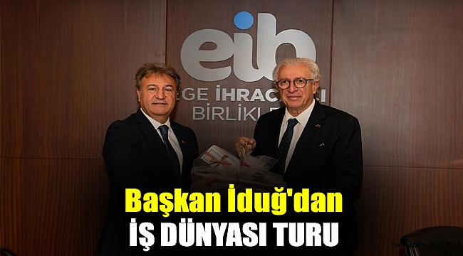 Başkan İduğ'dan iş dünyası turu