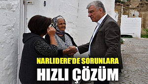 NARLIDERE’DE SORUNLARA HIZLI ÇÖZÜM